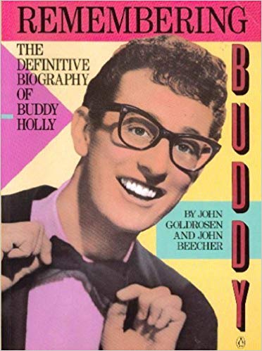 Remembering Buddy The Definitive Biography of Buddy Holly
