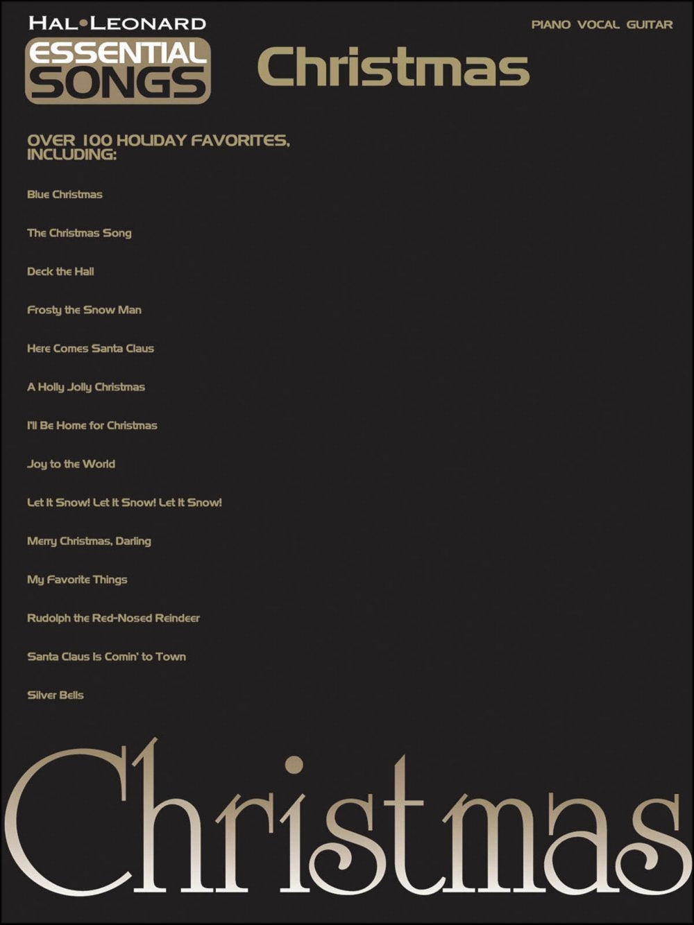 Hal Leonard Essential Songs Christmas arranged for piano, vocal, and guitar