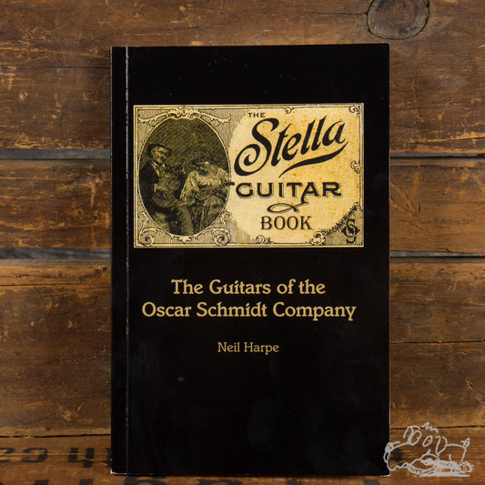 The Stella Guitar Book By Neil Harpe