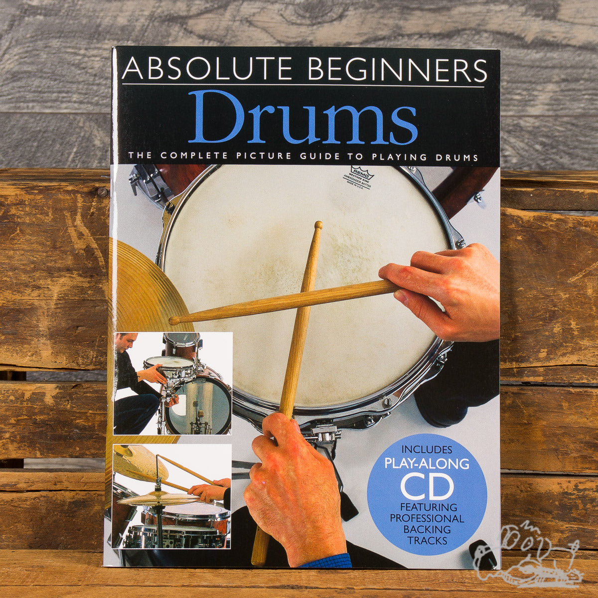 Absolute Beginners for Drums - The Complete Picture Guide to Playing the Drums by Dave Zurbraski - Includes CD